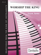Worship the King: Selections from King of Instruments Organ sheet music cover